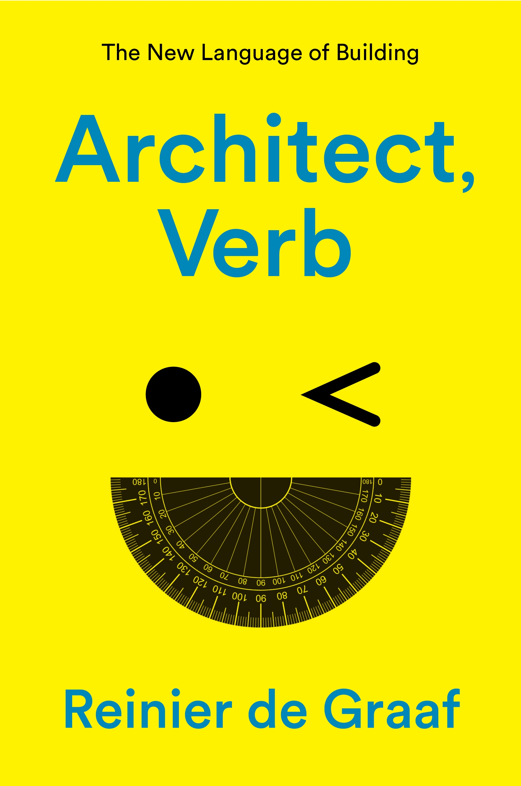 The cover of Architect, Verb: The New Language of Building. 